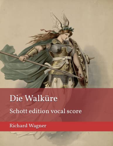 Die Walküre: Schott edition vocal score